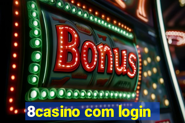 8casino com login